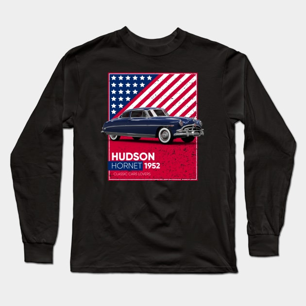 Classic Car Hudson Hornet 1952 Long Sleeve T-Shirt by cecatto1994